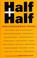 Cover of: Half and Half