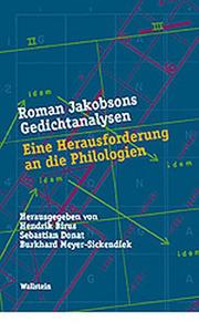 Cover of: Roman Jakobsons Gedichtanalysen by herausgegeben von Hendrik Birus, Sebastian Donat und Burkhard Meyer-Sickendiek.