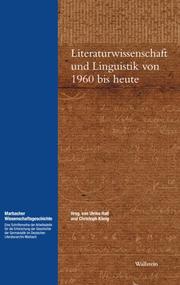 Cover of: Literaturwissenschaft und Linguistik von 1960 bis heute by herausgegeben von Ulrike Hass und Christoph König.