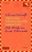 Zwischen Jerusalem und Hannover by Werner Kraft