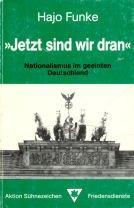 Cover of: Jetzt sind wir dran: Nationalismus im geeinten Deutschland : Aspekte der Einigungspolitik und nationalistische Potentiale in Deutschland