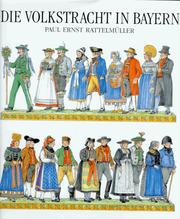 Cover of: Die Volkstracht in Bayern
