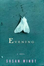 Cover of: Evening by Susan Minot, Susan Minot
