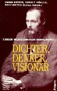 Cover of: F. M. Dostojewski: Dichter, Denker, Visionär