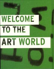 Cover of: Welcome to the art world: Stefan Altenburger, Paweł Althamer, Olivier Dollinger, Nina Fischer & Maroan el Sani, Jens Haaning, Vibeke Tandberg, Thorvaldur Thorsteinsson ; Badischer Kunstverein