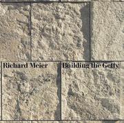 Building the Getty by Richard Meier