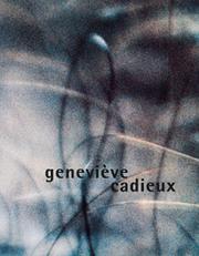 Geneviève Cadieux by Genevìeve Cadieux