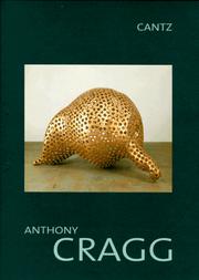 Cover of: Anthony Cragg: Material, Object, Form : Lenbachhaus München, 15. Juli-20. September 1998