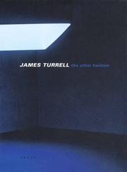 Cover of: James Turrell by Turrell, James., Michael Hue Williams, Andrew Graham-Dixon, Daniel Birnbaum, Paul Virilio, Turrell, James.