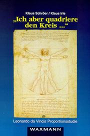 Cover of: Ich aber quadriere den Kreis--: Leonardo da Vincis Proportionsstudie