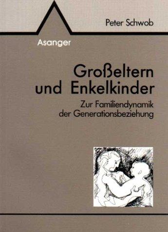 Grosseltern und Enkelkinder by Peter Schwob