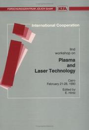 Second Workshop on Plasma and Laser Technology, Cairo, February 21-28, 1990 by Workshop on Plasma and Laser Technology (2nd 1990 Cairo, Egypt)