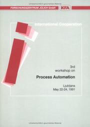 Third Workshop on Process Automation by Workshop on Process Automation (3rd 1991 Ljubljana, Slovenia)