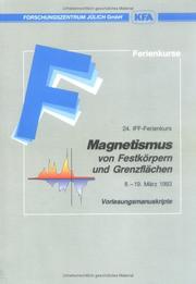 Cover of: Magnetismus von Festkörpern und Grenzflächen by IFF-Ferienkurs (24th 1993 Forschungszentrum Jülich), IFF-Ferienkurs (24th 1993 Forschungszentrum Jülich)