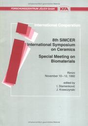 Cover of: Biomaterials: special meeting of the Project Eureka 294 : 8th SIMCER International Symposium on Ceramics, Rimini, November 10-12, 1992