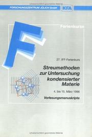 Streumethoden zur Untersuchung kondensierter Materie by IFF-Ferienkurs (27th 1996 Forschungszentrum Jülich)