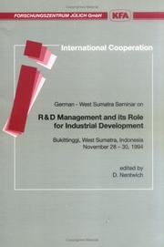 Cover of: German-West Sumatra Seminar on R&D Management and its Role for Industrial Development by German-West Sumatra Seminar on R&D Management and its Role for Industrial Development (1994 Bukittinggi, Indonesia)