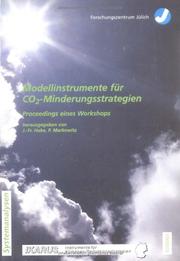 Cover of: Modellinstrumente fur CO-Minderungsstrategien: Eine Veranstaltung der Programmgruppe Systemforschung und Technologische Entwicklung (STE) der Forschungszentrum ... : proceedings (Umwelt Systemanalysen)