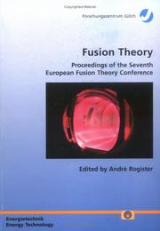 Cover of: Fusion theory by European Fusion Theory Conference (7th 1997 Jülich, Germany)