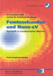 Femtosekunden und Nano-eV by IFF-Ferienkurs (31st 2000 Forschungszentrum Jülich)
