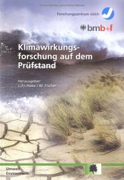 Cover of: Klimawirkungsforschung auf dem Prufstand: Beitrage zur Formulierung eines Forderprogramms des BMBF : Workshop "Klimawirkungsforschung," Julich, vom 2. ... (Schriften des Forschungszentrums Julich)