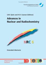 Cover of: Advances in nuclear and radiochemistry: extended abstracts of papers presented at the Sixth International Conference on Nuclear and Radiochemistry (NRC-6), 29 August to 3 September 2004, Aachen, Germany : in cooperation with University of Cologne, GDCh, FECS, OECD-NEA and IAEA