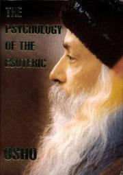 Cover of: The Psychology of the Esoteric by Bhagwan Rajneesh