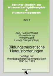 Cover of: Bildungstheoretische Herausforderungen: Beiträge der interdisziplinären Sommerschulen 1990 bis 1993