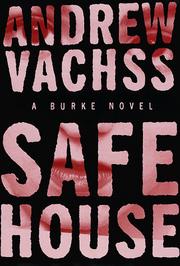 Cover of: Safe house by Andrew Vachss, Andrew H. Vachss