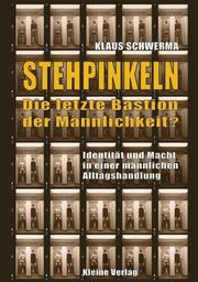 Cover of: Stehpinkeln: Die letzte Bastion der Mannlichkeit? : Identitat und Macht in einer mannlichen Alltagshandlung