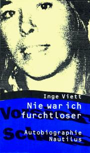 Cover of: Nie war ich furchtloser by Inge Viett