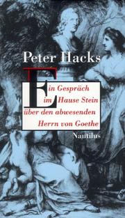Cover of: Ein Gespräch im Hause Stein über den abwesenden Herrn von Goethe: Schauspiel