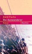 Cover of: Die Auswanderer by Fuchs, Gerd