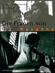 Cover of: Die Frauen von Havanna: 14 aussergewöhnliche Lebensberichte