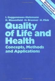 Quality of life and health by Guggenmoos, Irene Guggenmoos-Holzmann, Uwe Flick, P. H. Bloomfield