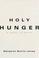 Cover of: Holy hunger