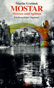 Mostar--Skizzen und Splitter by Martin Grzimek