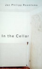 Cover of: In the cellar by Jan Philipp Reemtsma