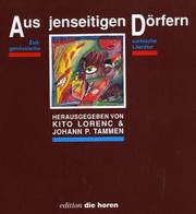 Cover of: Aus jenseitigen Dörfern by Kito Lorenc, Johann P. Tammen (Hrsg.) ; Lyrik & Prosa von Róža Domašcyna ... [et al.] ; mit Bildern von Iris Brankačk, Maja Nagel und Božena Nawka-Kunysz.