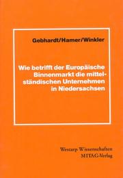 Cover of: Wie betrifft der europäische Binnenmarkt die mittelständischen Unternehmen in Niedersachsen?