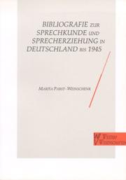 Cover of: Bibliografie zur Sprechkunde und Sprecherziehung in Deutschland bis 1945 by Marita Pabst-Weinschenk, Marita Pabst-Weinschenk