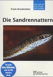 Cover of: Die Sandrennattern by Frank Brandstätter