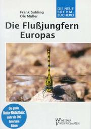 Cover of: Die Flussjungfern Europas by Frank Suhling, Frank Suhling