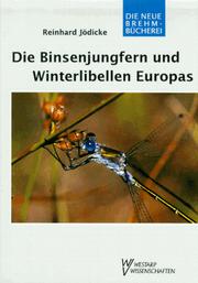 Cover of: Die Binsenjungfern und Winterlibellen Europas by Reinhard Jödicke
