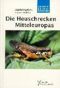 Cover of: Die Heuschrecken Mitteleuropas by Sigfrid Ingrisch