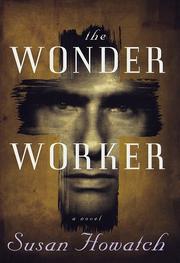 Cover of: The wonder-worker by Susan Howatch