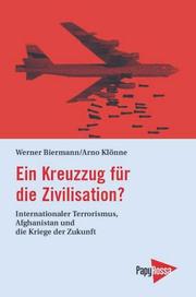 Cover of: Ein Kreuzzug für die Zivilisation?: internationaler Terrorismus, Afghanistan und die Kriege der Zukunft