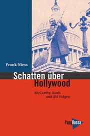 Cover of: Schatten auf Hollywood: McCarthy, Bush junior und die Folgen
