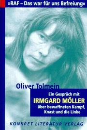 Cover of: " RAF, das war für uns Befreiung": ein Gespräch mit Irmgard Möller über bewaffneten Kampf, Knast und die Linke