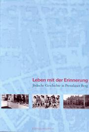 St atten der Geschichte Berlins, Band 130: Leben mit der Erinnerung J udische Geschichte in Prenzlauer Berg (Reihe Deutsche Vergangenheit)